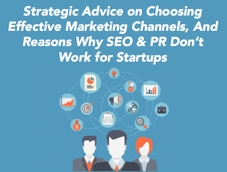 Why SEO and PR don't work for startups